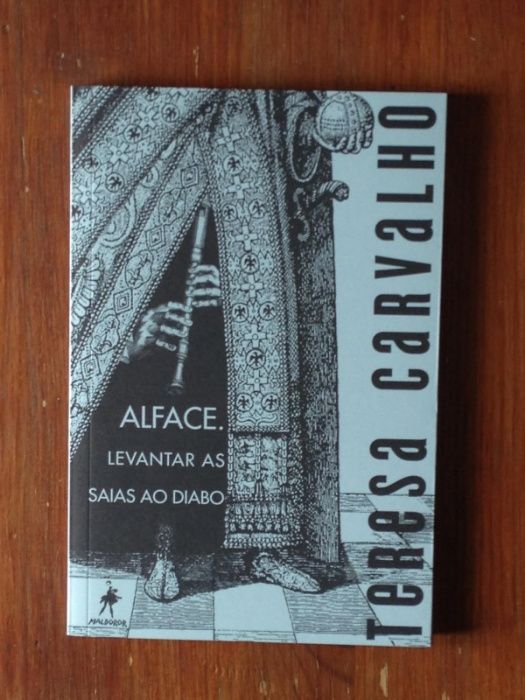 Teresa Carvalho - Alface. Levantar as saias ao diabo