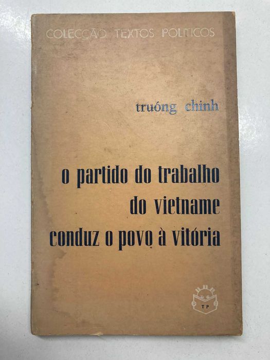 Livro - O Partido do Trabalho do Vietname Conduz o Povo à Vitória