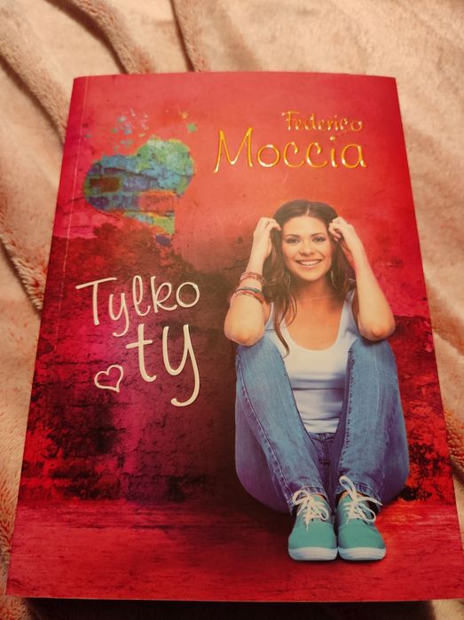 "tylko ty" Federico Moccia