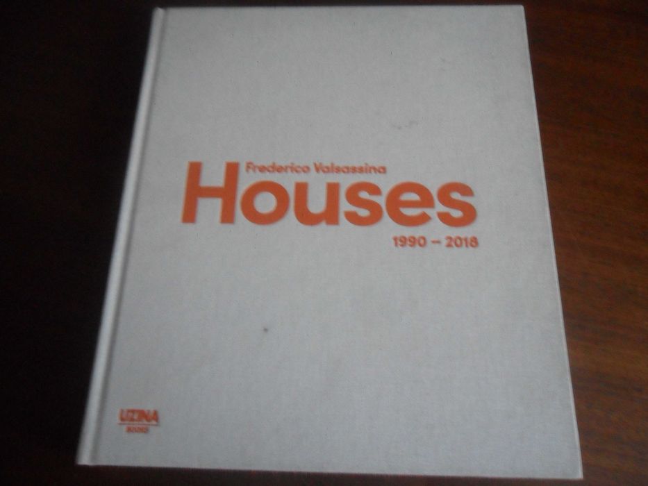 "HOUSES 1990 a 2018" de Frederico Valsassina - 1ª Edição de 2018
