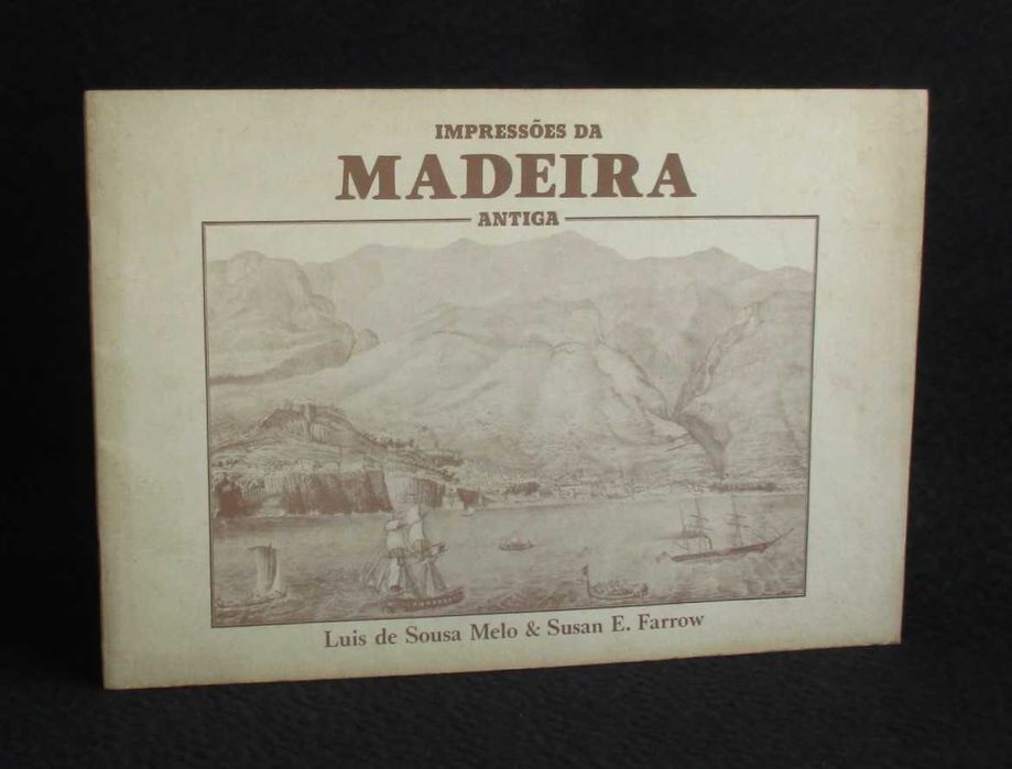 Book: Impressions of Old Madeira by Luís de Sousa Melo and Susan E. Farrow