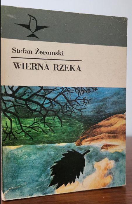 Wierna rzeka - Stefan Żeromski