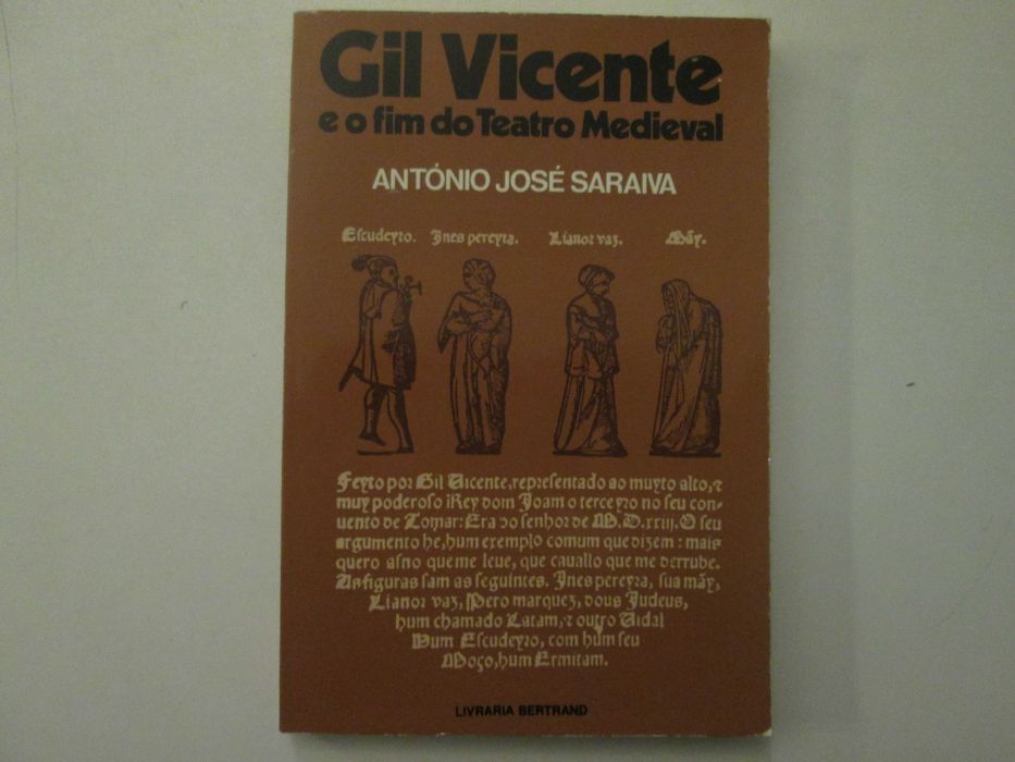 Gil Vicente e o fim do Teatro medieval- António José Saraiva