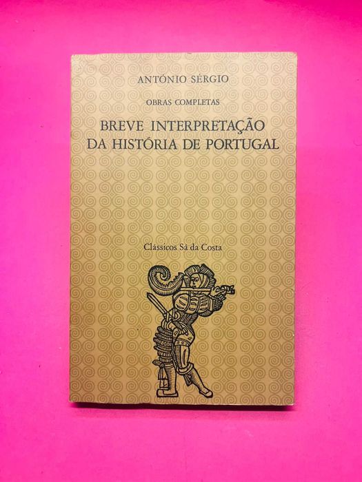 Breve Interpretação da História de Portugal — António Sérgio