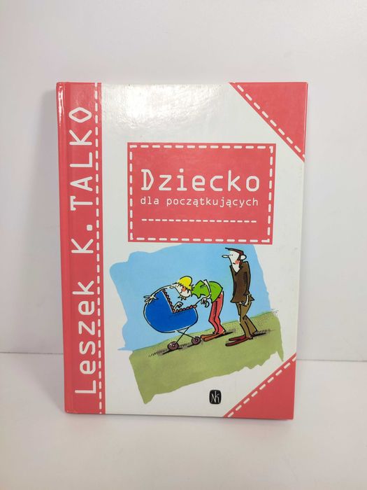 Dziecko dla początkujących Leszek K. Talko