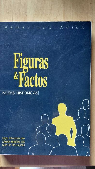Figuras e Factos Notas Históricas - Ermelindo Avila