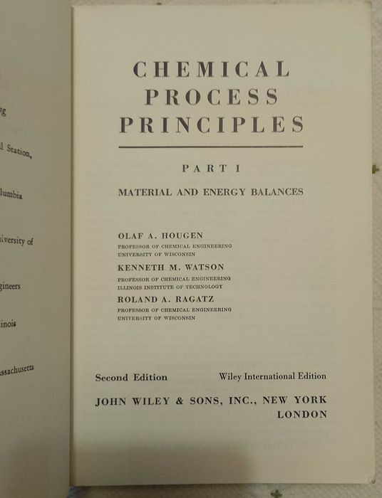 Chemical Process Principles - part one: material and energy balances, Olaf A. Hougen, Kenneth M. Watson, Roland A. Ragatz