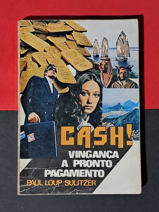 Paul-Loup Sulitzer - Cash - Vingança a Pronto Pagamento