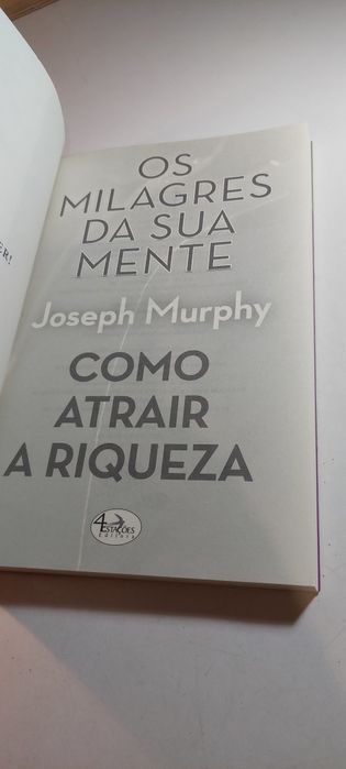Os Milagres da sua Mente, Como Atrair a Riqueza - Joseph Murphy
