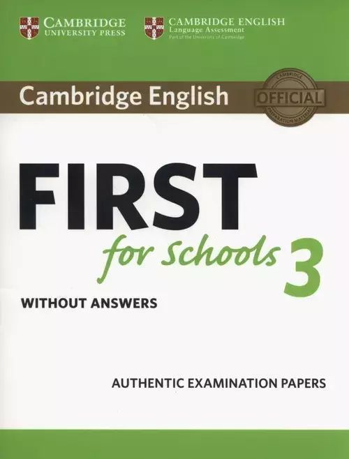 Cambridge English. First For Schools 3. Student's Book Without Answers