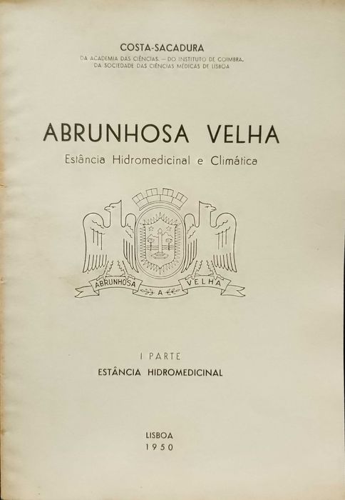 Abrunhosa Velha - Estância Hidromedicinal e Climática (I parte/1950)