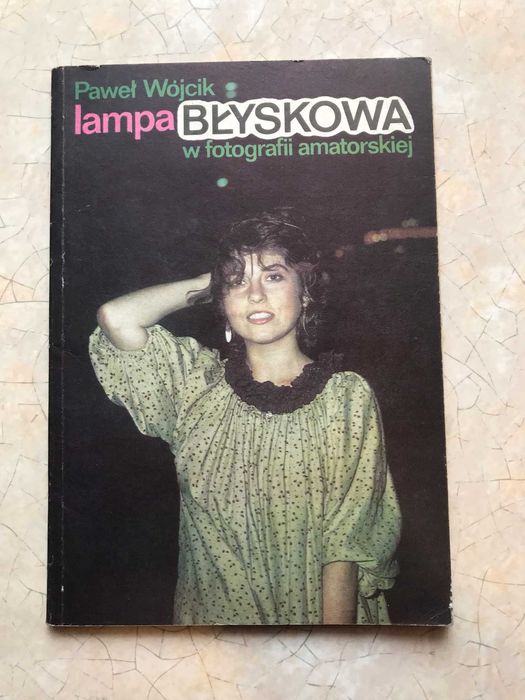 Książka - Lampa błyskowa w fotografii amatorskiej