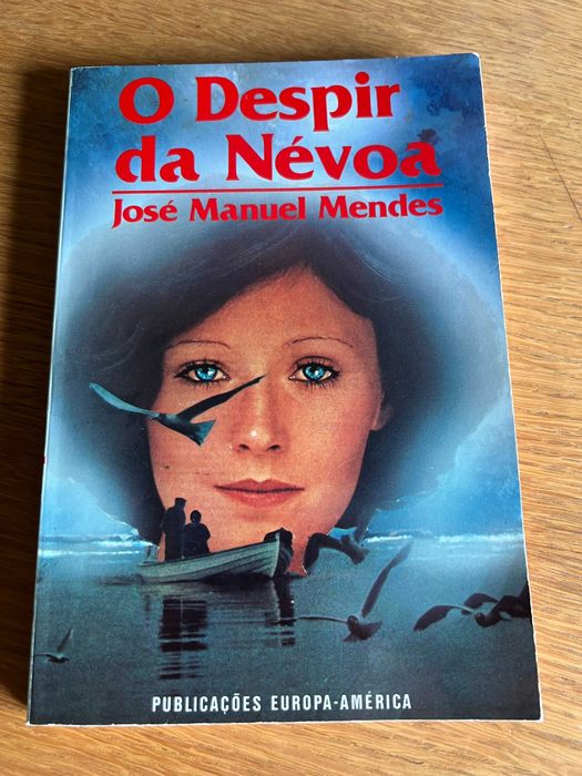 O DESPIR DA NÉVOA     José Manuel Mendes