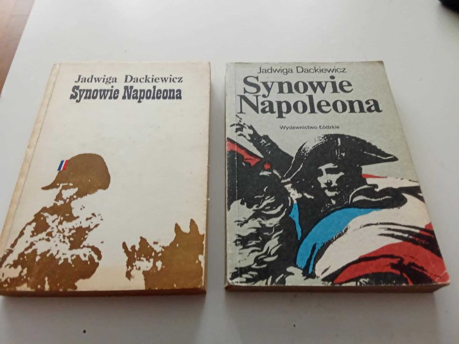 Synowie Napoleona, tom I-II Jadwiga Dackiewicz