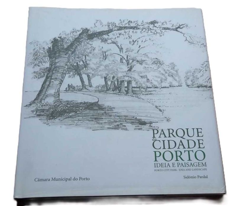 Parque da Cidade do Porto, Ideia e Paisagem, de Sidónio Pardal