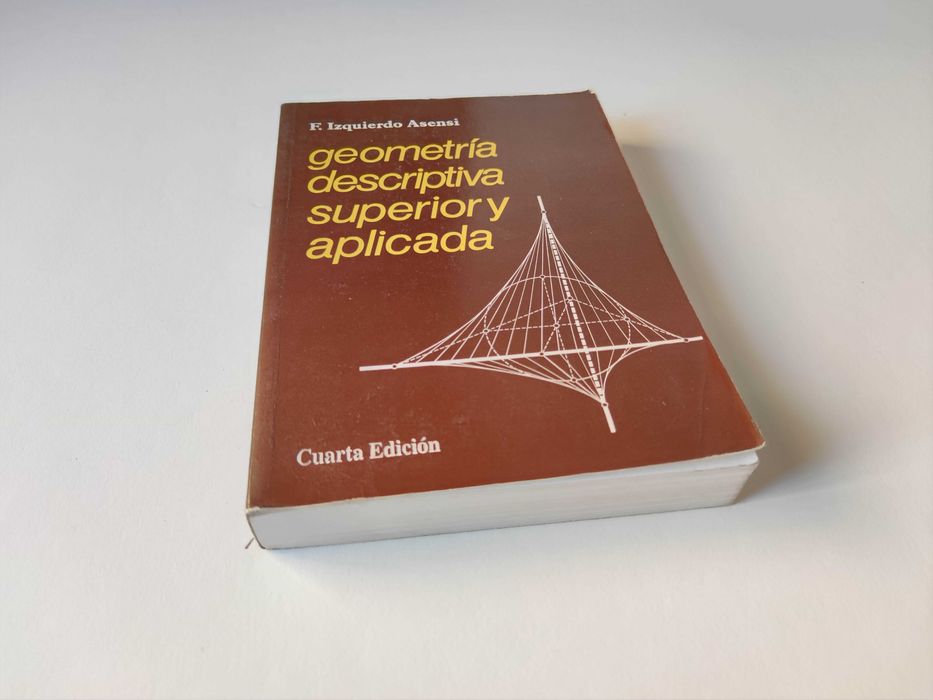 Geometría descriptiva superior y aplicada - Fernando Izquierdo Acensi