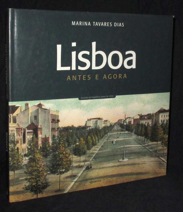 Livro Lisboa Antes e Depois Marina Tavares Dias