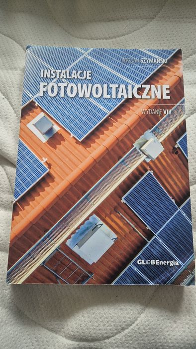 Instalacje Fotowoltaiczne - książka(wydanie VIII)