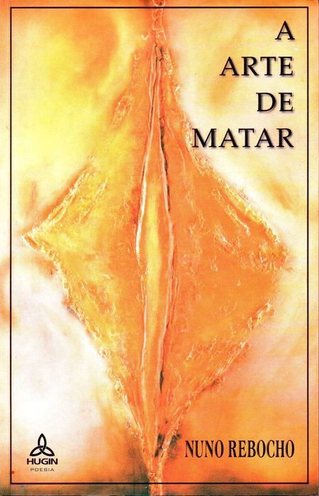 Livro - A Arte de Matar - Nuno Rebocho