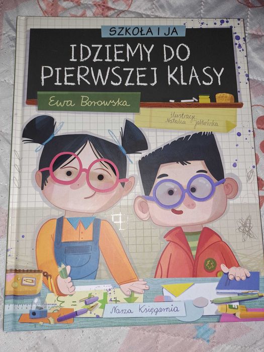 Idziemy do pierwszej klasy