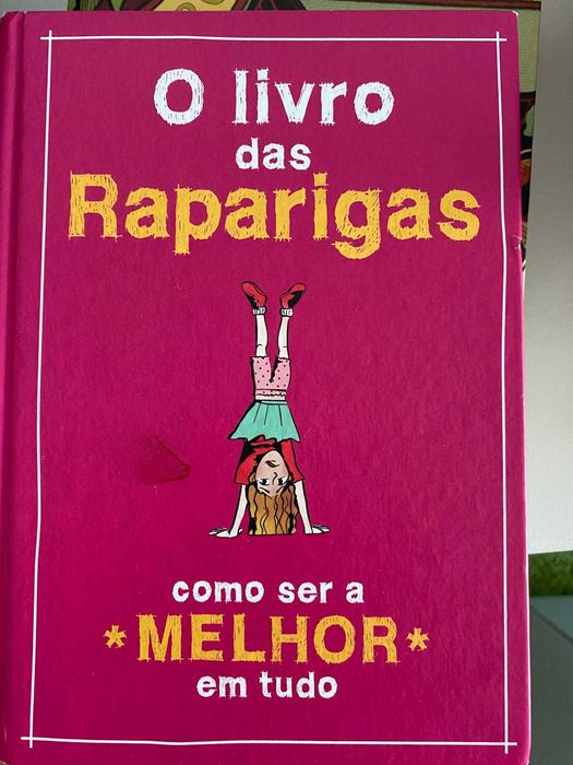 O Livro Das Raparigas - Como Ser a Melhor em Tudo  5€   
e outro