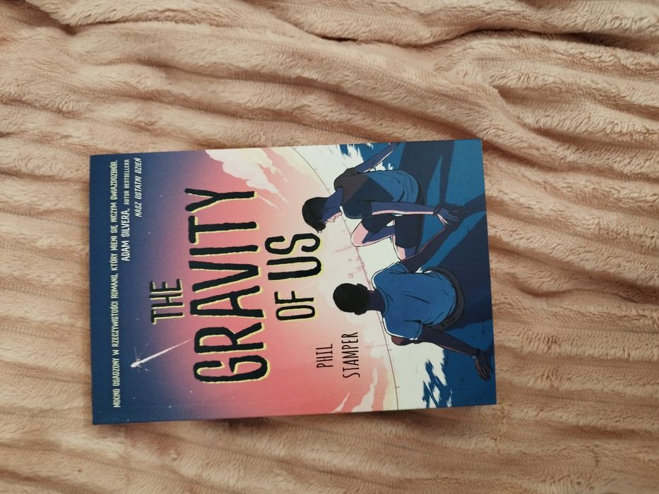 The gravity od us - Phil Stamper