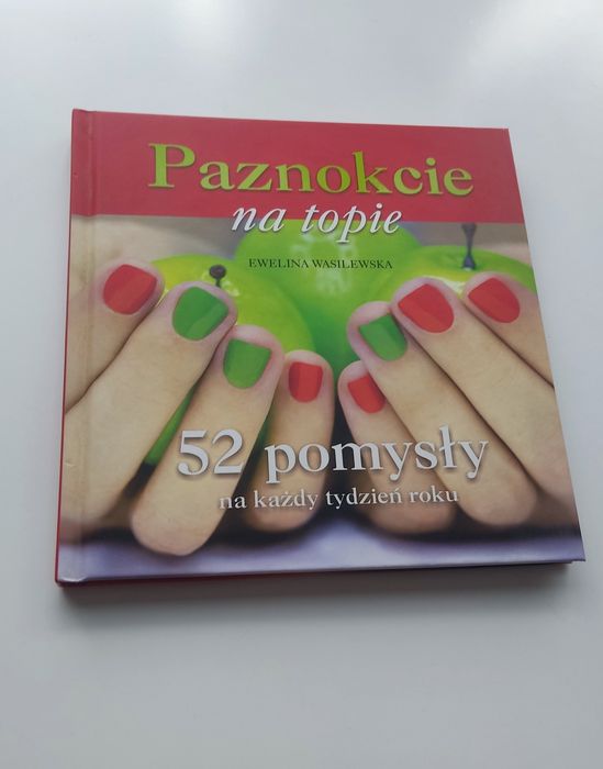 Książka "Paznokcie na topie" Ewelina Wasilewska