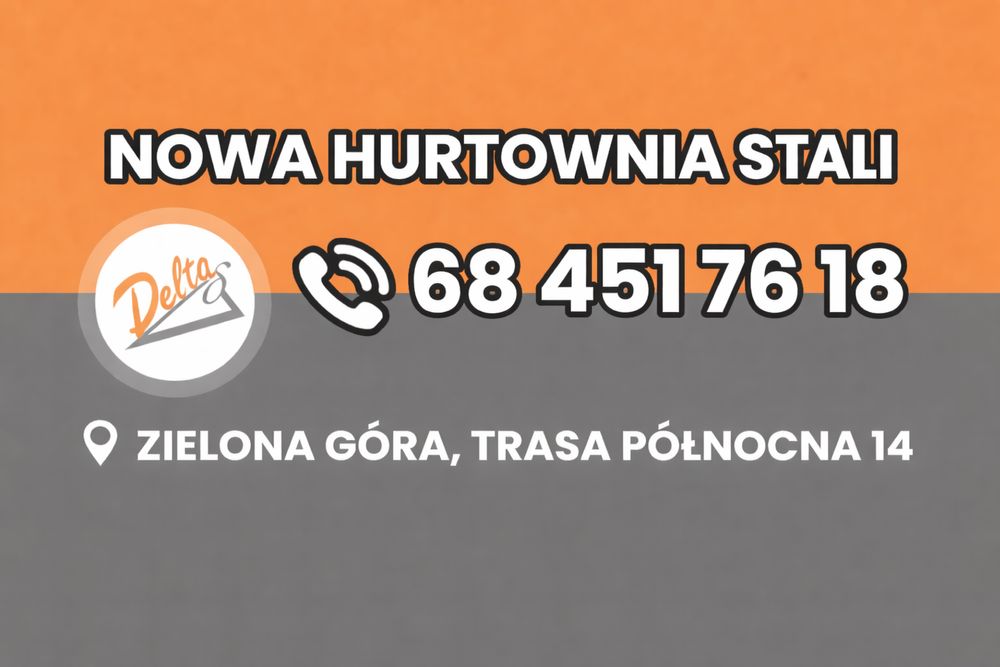 Hurtownia stali DELTA – Zielona Góra | Profile, blachy, pręty, rury