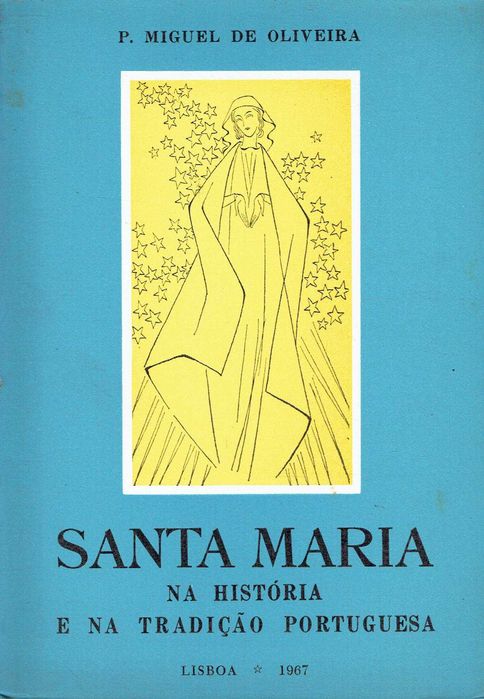 16193
Santa Maria in History and Tradition
Miguel de Oliveira