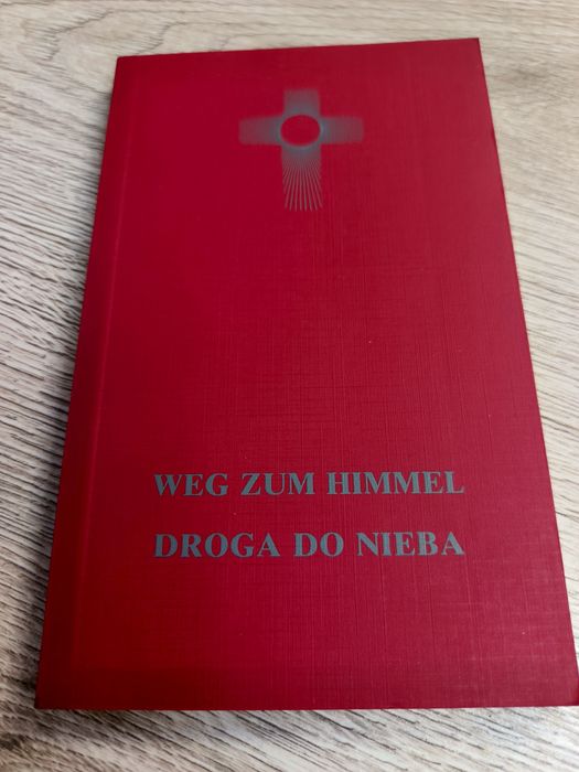 Weg zum Himmel Droga do nieba
praca zbiorowa