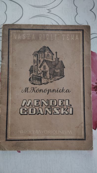 Mendel Gdański ,Maria Konopnicka