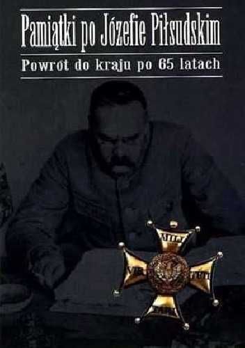Józef Piłsudski Rękopisy Szable Mundur Pamiątki