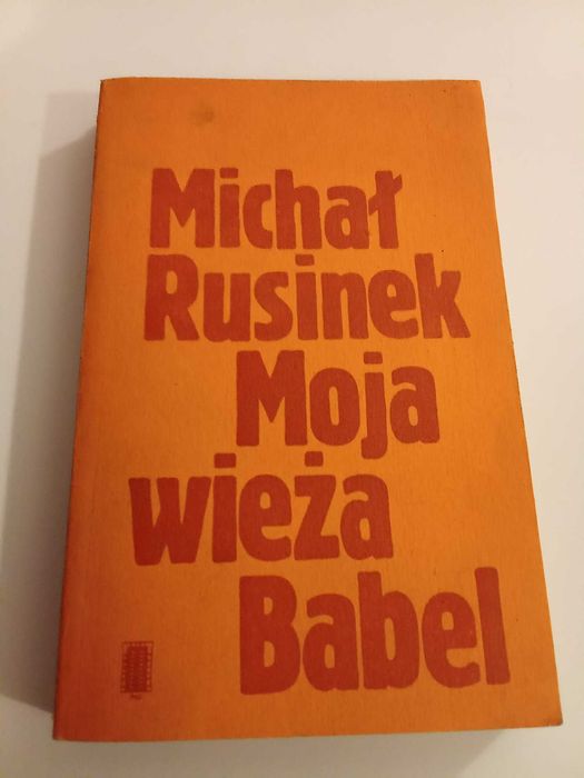 Moja wieża Babel Michał Rusinek