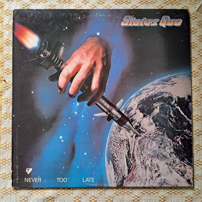 Status Quo Never Too Late Mar 28, 1981 UK (NM-/VG+)