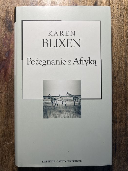 Karen Blixen Pożegnanie z Afryką