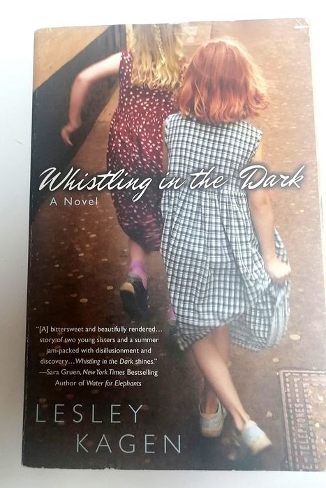 "Whistling in the Dark", Lesley Kagen