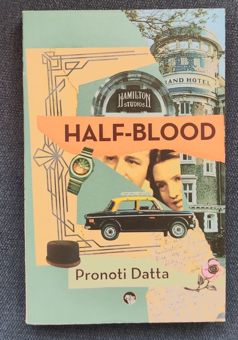 Half blood - Pronoti Datta
