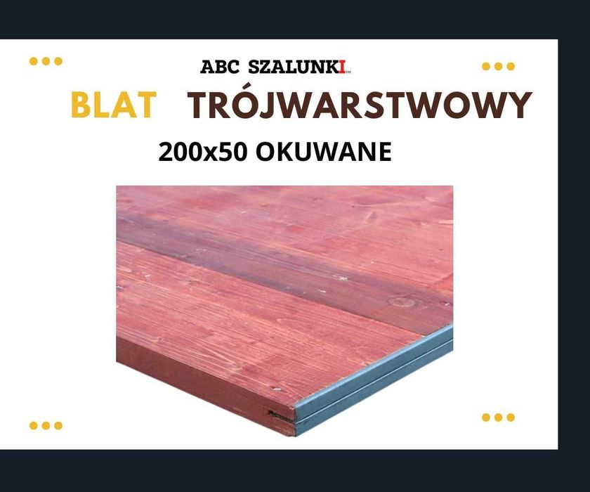 Blat trójwarstwowy 200x50 okuwany nowy okucie E płyta szalunkowa