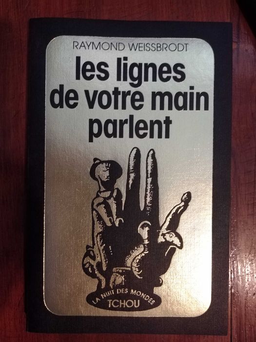 Raymond Weissbrodt - Les lignes de votre main parlent