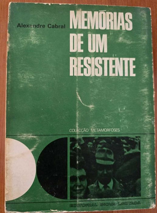 Memórias de Um Resistente - Alexandre Cabral
