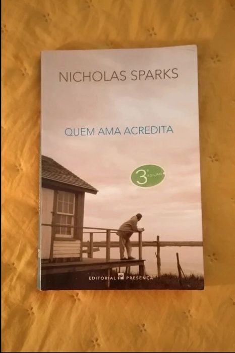 Livro Nicholas Spark - Quem Ama Acredita