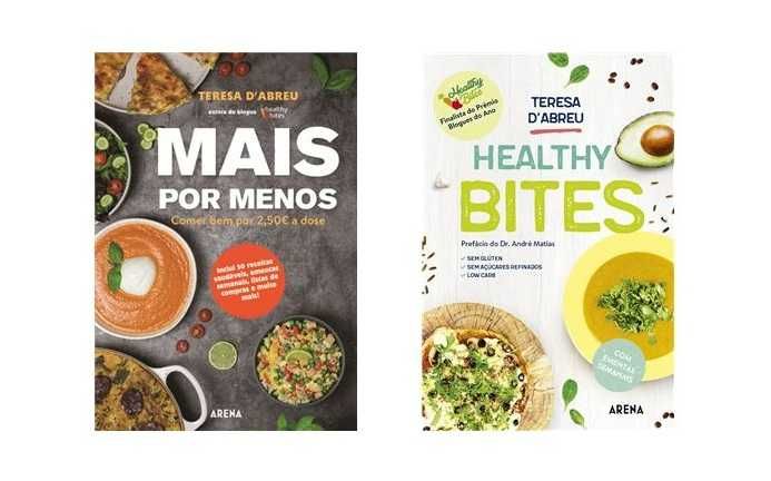 Teresa D'Abreu: Healthy Bites / Mais por menos: Comer bem.. -Desde 8€