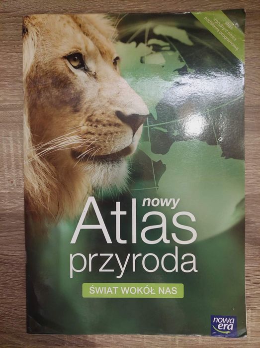 Atlas przyrody Świat wokół nas Nowa Era