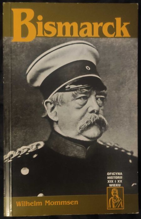 Bismarck - W. Mommsen