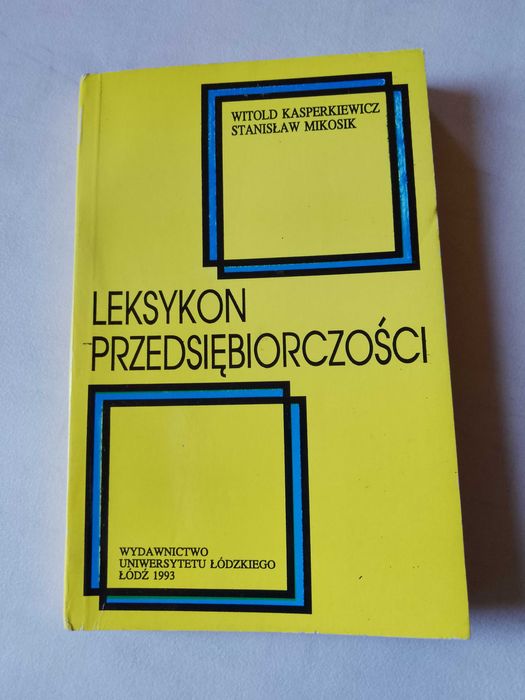 W. Kasperkiewicz, S. Miłośnik "Leksykon przedsiębiorczości" 1993