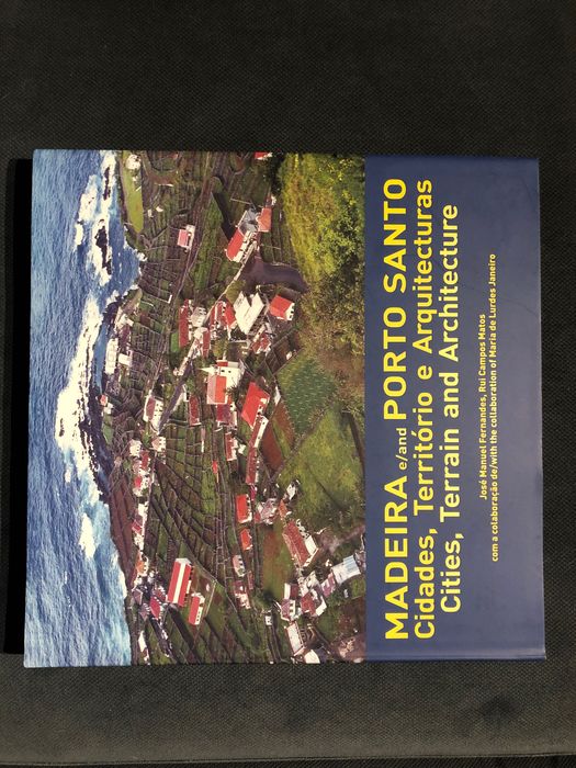 Madeira. Açores Cidades, Territórios e Arquitecturas