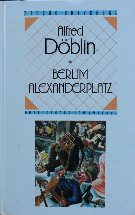 ALFRED DOBLIN - Berlim Alexanderplatz