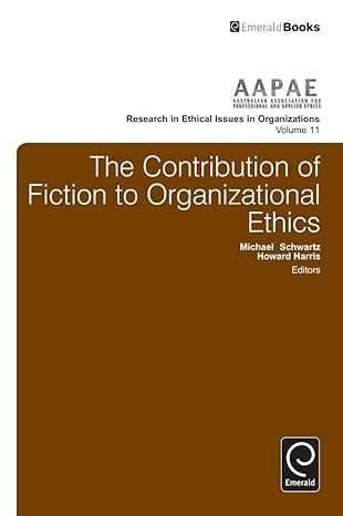 The Contribution of Fiction to Organizational Ethics