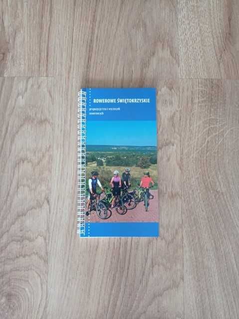Rowerowe Świętokrzyskie (PRZEWODNIK)