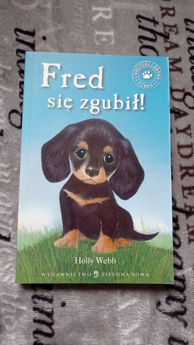Zaopiekuj się mną Holly Webb - Fred się zgubił! - piesek